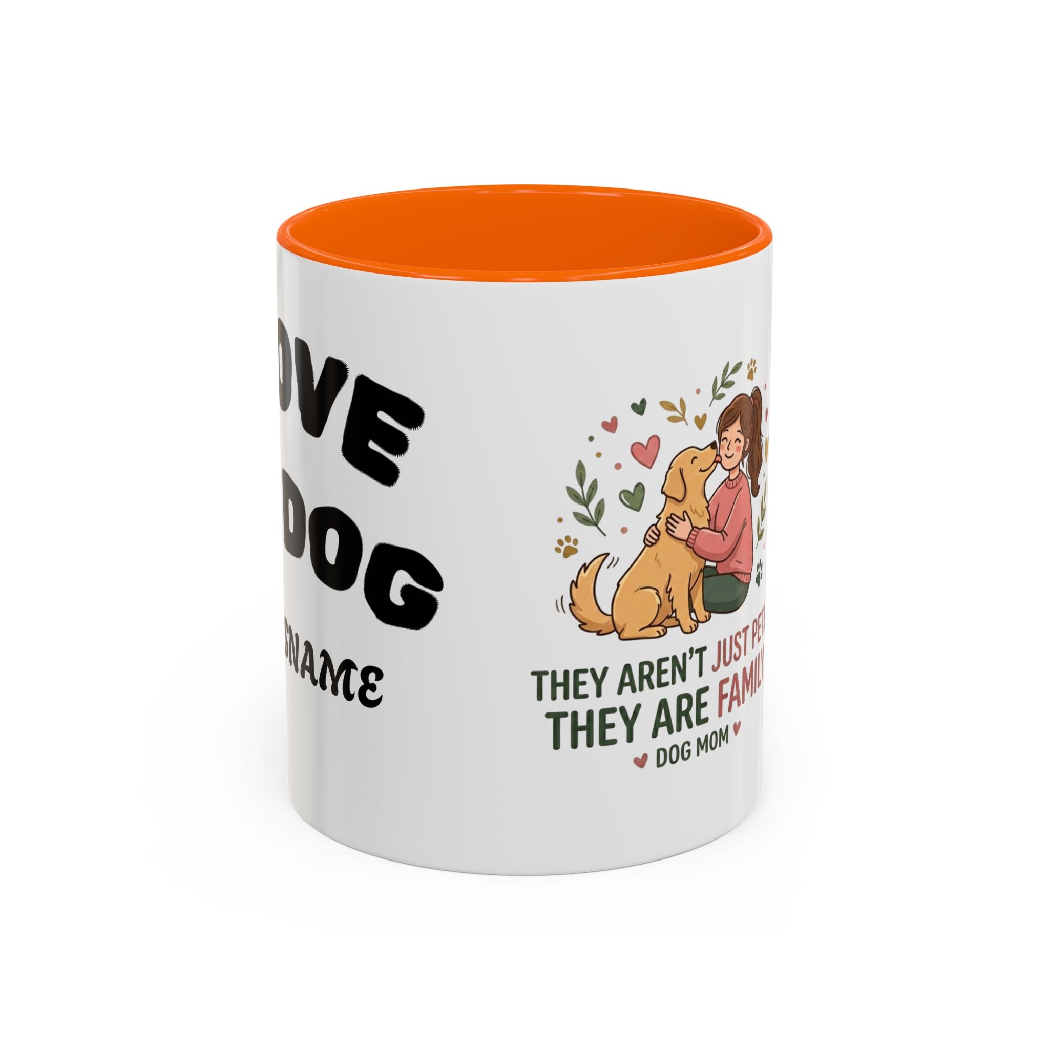 Dog Mom Coffee Mug - "They Aren't Just Pets, They Are Family" Accent Mug (11/15oz)