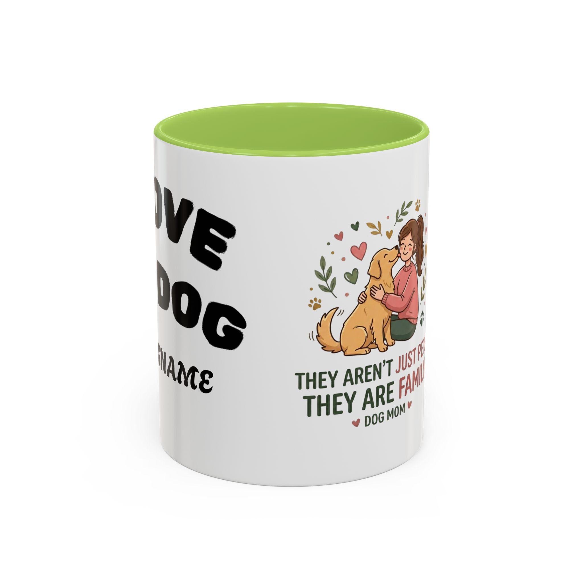 Dog Mom Coffee Mug - "They Aren't Just Pets, They Are Family" Accent Mug (11/15oz)