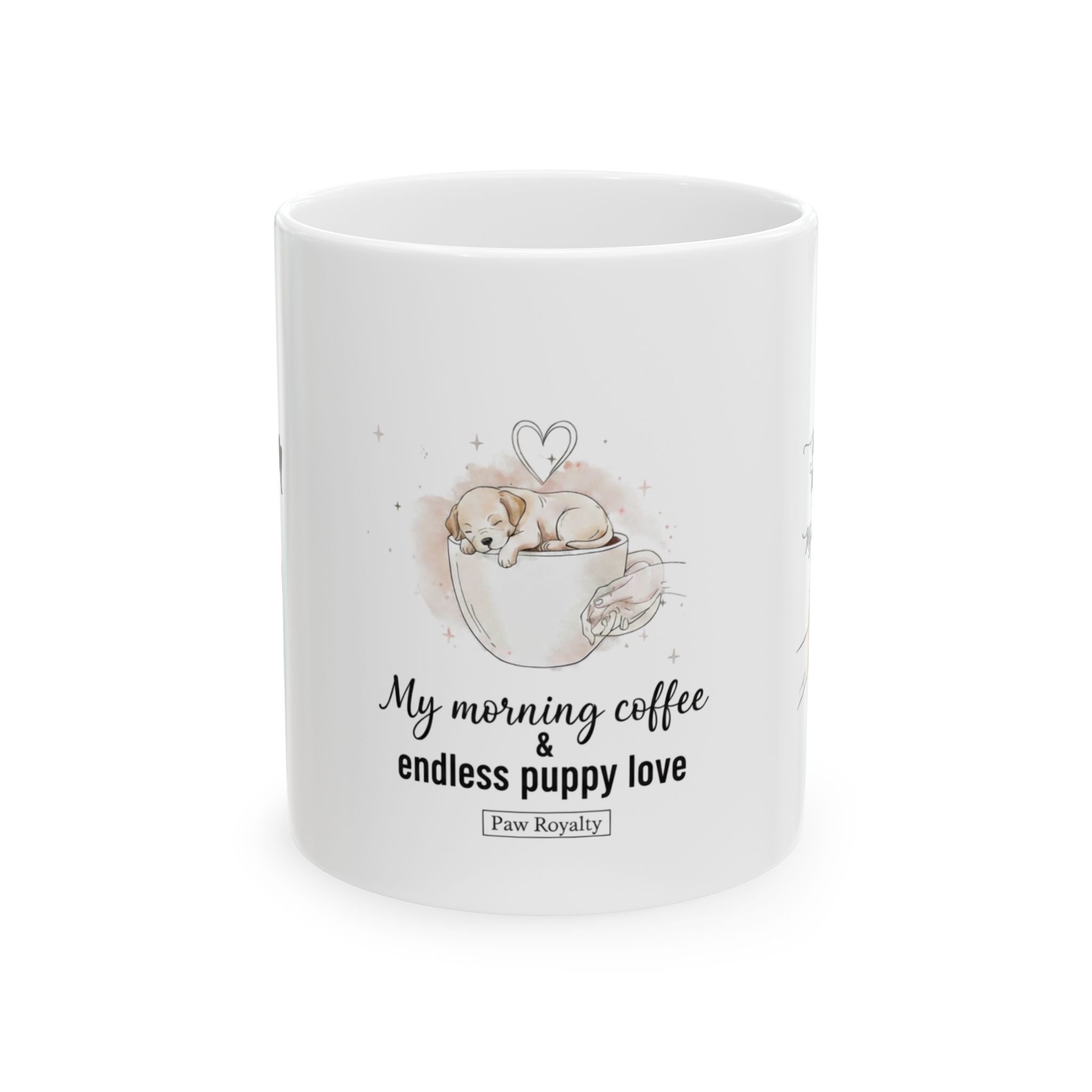 Puppy Coffee Ceramic Mug — "My morning coffee & endless puppy love" (11oz/15oz)