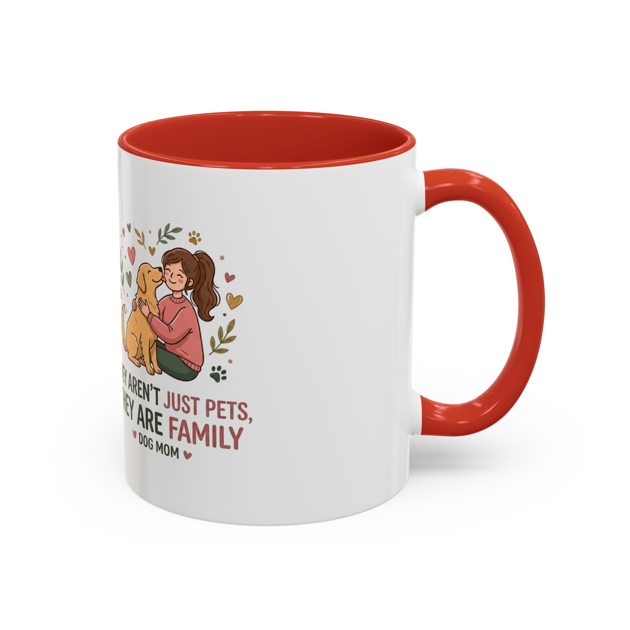 Dog Mom Coffee Mug - "They Aren't Just Pets, They Are Family" Accent Mug (11/15oz)