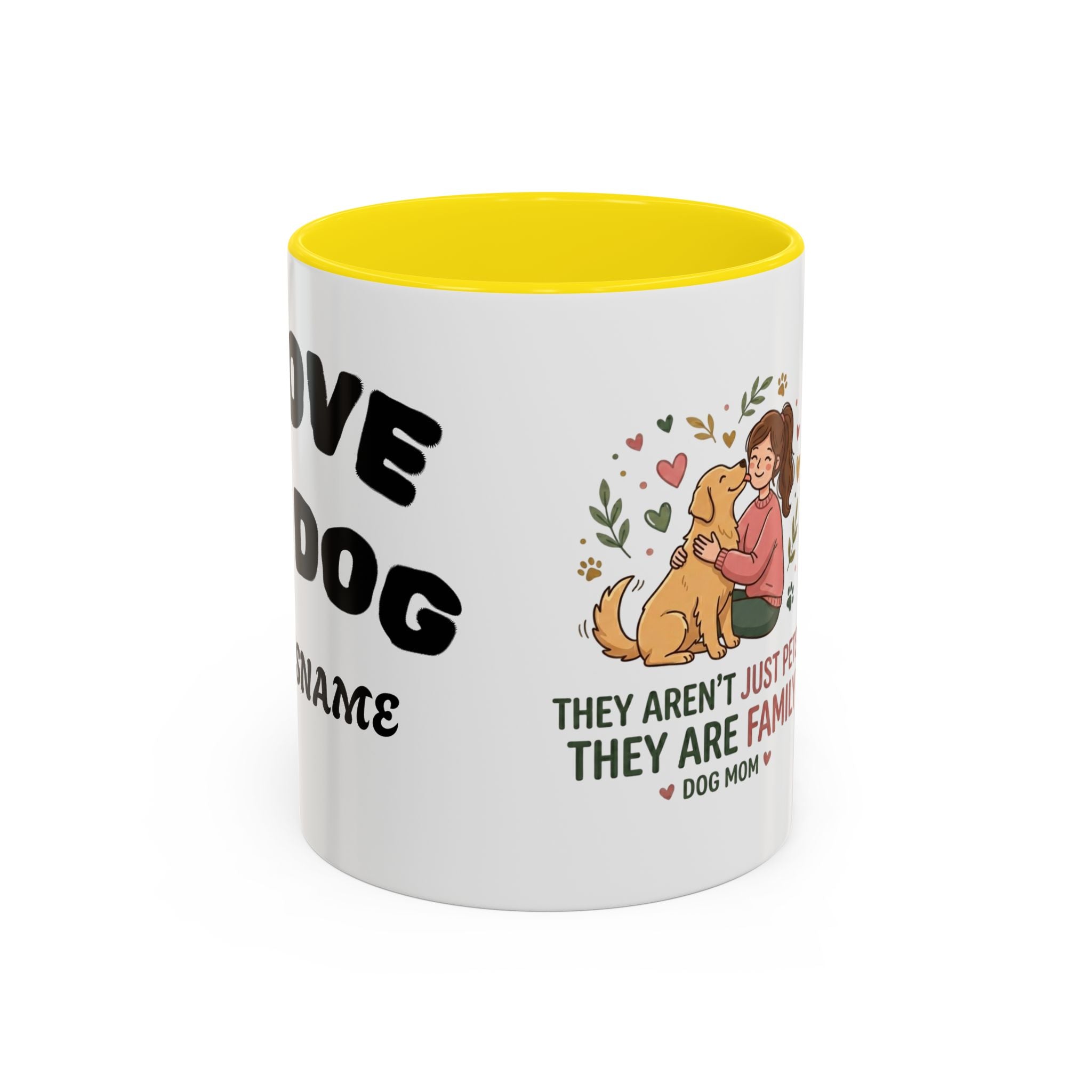 Dog Mom Coffee Mug - "They Aren't Just Pets, They Are Family" Accent Mug (11/15oz)